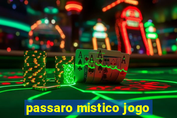 passaro mistico jogo